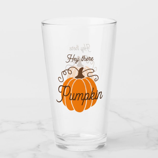 Copo De Pint Hey there Pumpkin Trinkglas (Frente)