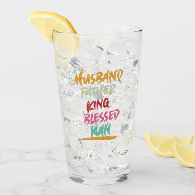 Copo De Pint Husband, Father, King, Blessed Man | Father's Day (Gelo frontal)
