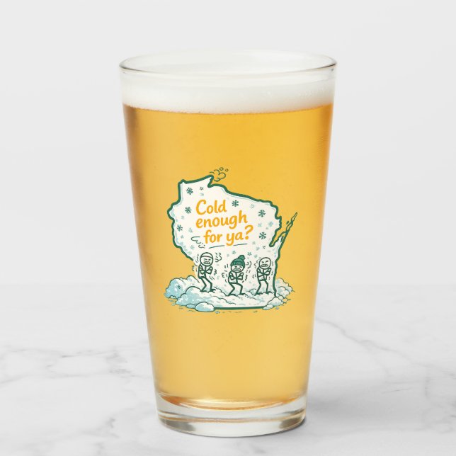 Copo De Pint Inverno de Wisconsin - Frio o Suficiente para Você (Frente (Preenchido))