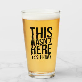 Copo De Pint Isto não estava aqui ontem - falha na realidade