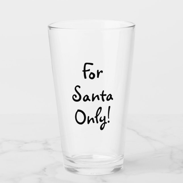 Copo De Pint Leite Somente Para o Papai Noel! (Frente)