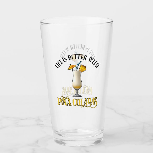 Copo De Pint Life Is Better With Pina Coladas (Frente)