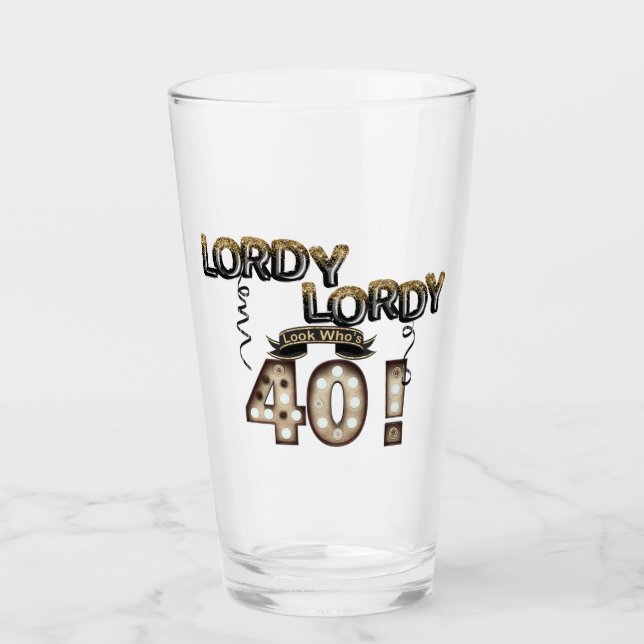 Copo De Pint Lordy Olhem quem tem 40 balões de aniversário (Frente)