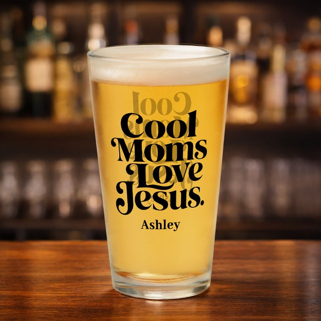 Copo De Pint Mães Legais Amam Jesus (Criador carregado)