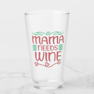 Copo De Pint Mamãe precisa de vinho