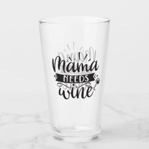 Copo De Pint Mamãe precisa de vinho