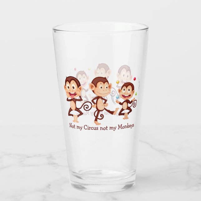 Copo De Pint Não é o meu circo, não é o meu macaco. (Verso)