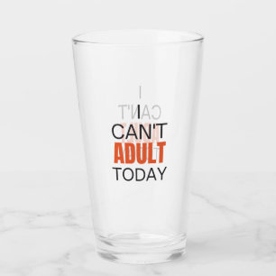 Copo De Pint Não posso ser adulto hoje