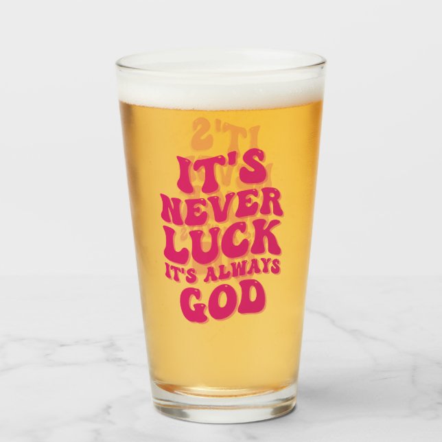 Copo De Pint Nunca é Sorte que é sempre Deus (Frente (Preenchido))