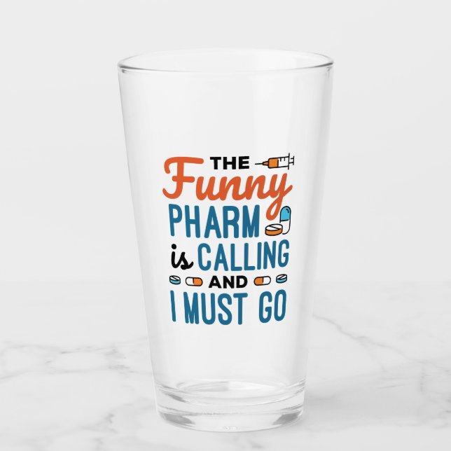 Copo De Pint O Engraçado Pharm está chamando e eu tenho que ir (Frente)