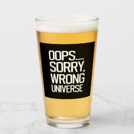 Copo De Pint Oops, Desculpe - Universo Errado