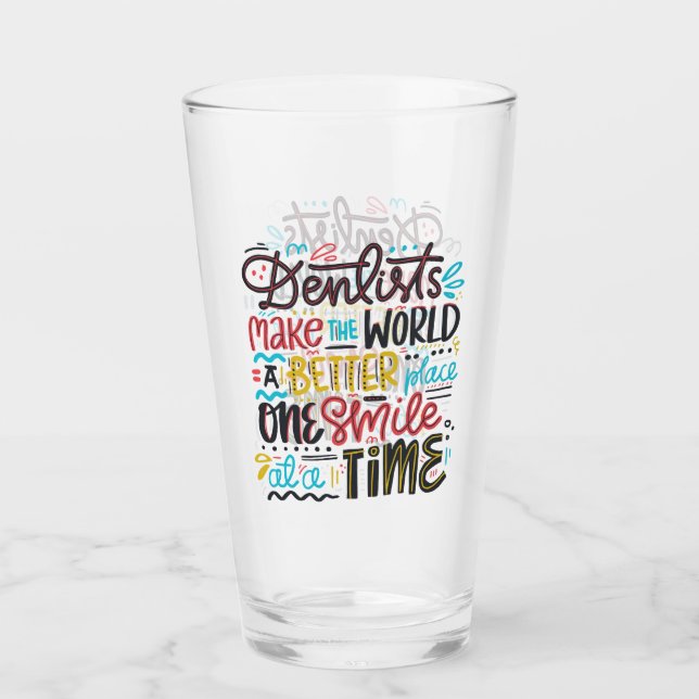 Copo De Pint Os dentistas fazem ao mundo um lugar melhor (Frente)