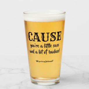 Copo De Pint Porque Você É... Engraçada Proposta Da Bridesmaid.