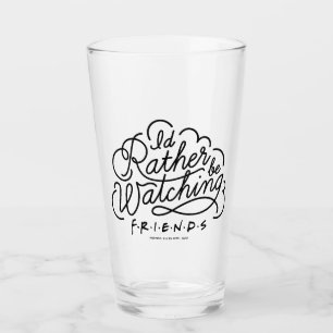 Copo De Pint Preferencialmente estaria assistindo AMIGOS™ Scr