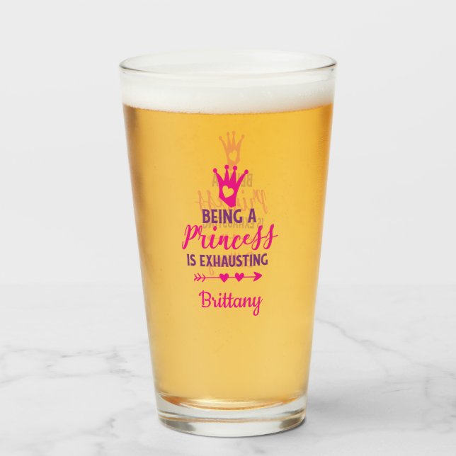 Copo De Pint Presente Personalizado Ser Princesa é Exaustivo (Frente (Preenchido))