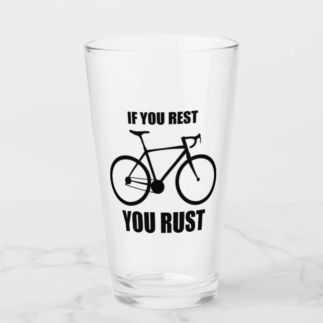 Copo De Pint Se Você Descansar Você Rust Cycling (Frente)