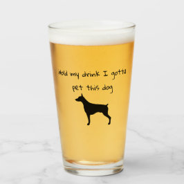 Copo De Pint Segure Meu Drink Tenho Que Acariciar Este Cachorro