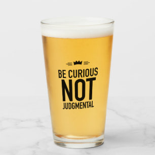 Copo De Pint Seja Curioso, Não Juízo Final - Citação Inspirador