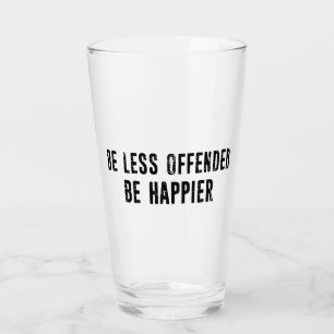 Copo De Pint Seja Menos Ofendido Seja Mais Feliz