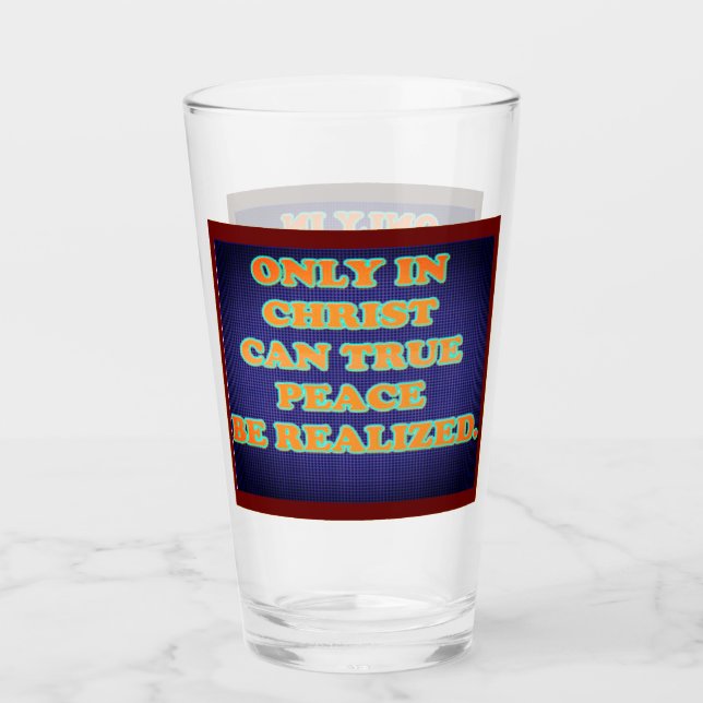 Copo De Pint Só No Cristo É Que A Verdadeira Paz Pode Ser Reali (Frente)