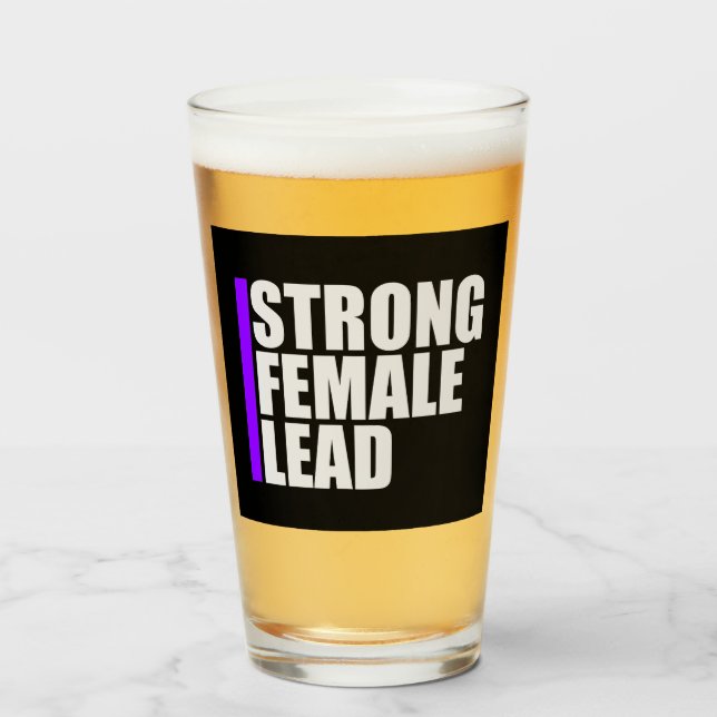Copo De Pint Strong Female Lead Feminist Empowerment Quote Logo (Frente (Preenchido))