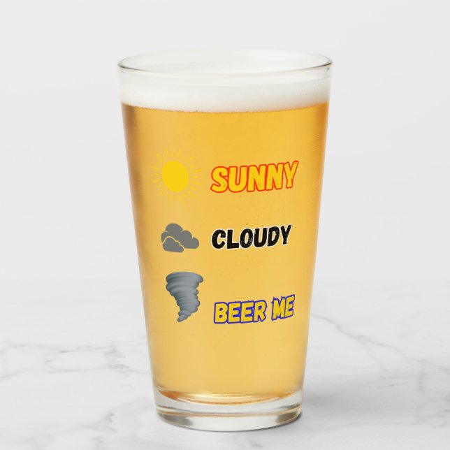Copo De Pint Sunny Cloudy Beer Me Weather (Frente (Preenchido))