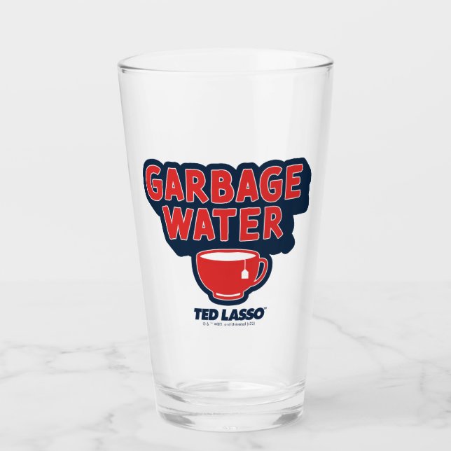 Copo De Pint Ted Lasso | Garbage Water Tea Graphic (Frente)