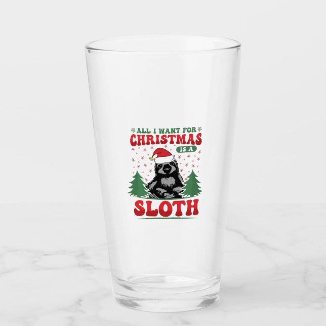 Copo De Pint Tudo o que quero no Natal é um Sloth (Frente)