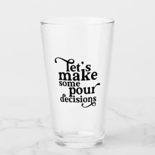 Copo De Pint Vamos toma algumas decisões