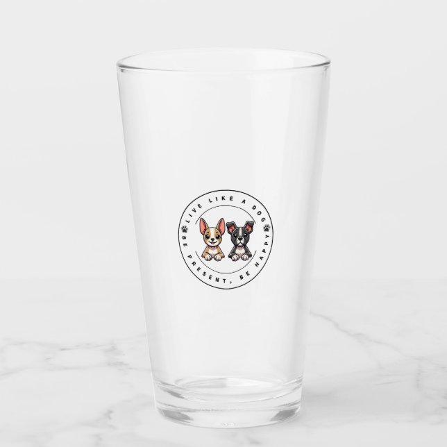 Copo De Pint Viva Como um Cão Esteja Presente Seja Feliz (Frente)