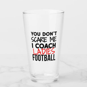 Copo De Pint Você não me assusta, eu treino futebol feminino