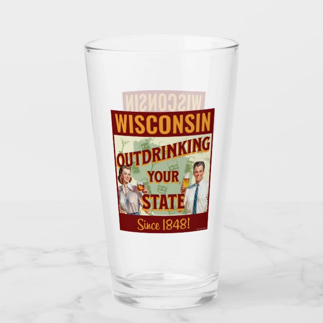 Copo De Pint Wisconsin Bebendo Mais que o Seu Estado Desde 1848 (Frente)
