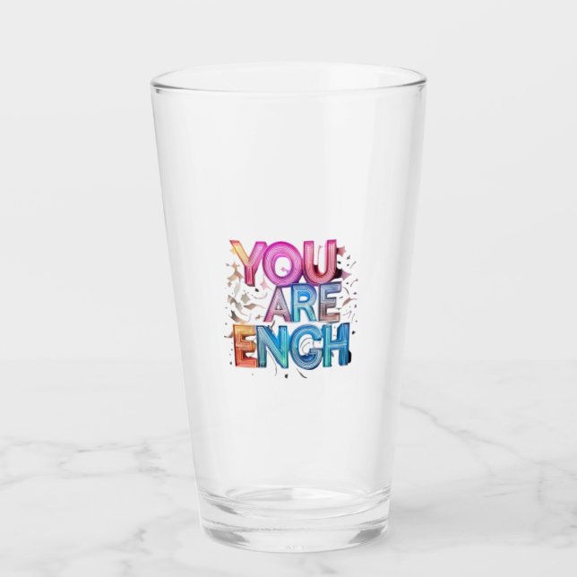 Copo De Pint You Are Enough” Inspirational Drinking Glass (Frente)
