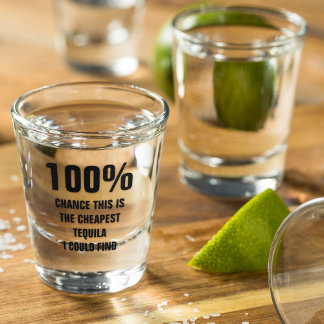 Copo De Shot 100% De Chance De Tequila Mais Barata Que Eu Pude