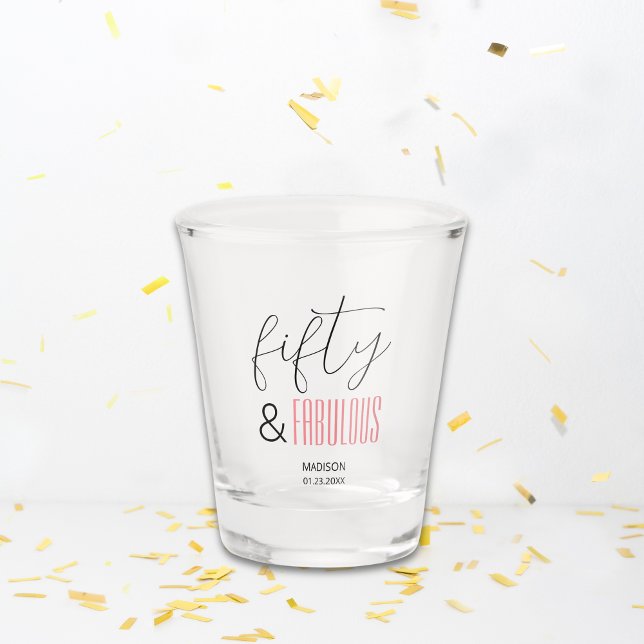 Copo De Shot 50 e Fabuloso Script Moderno de 50º aniversário pe (50 and Fabulous Custom 50th Birthday Modern Script Shot Glass)