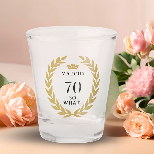 Copo De Shot 70 Então, que engraçado Laurel Wreath Crown 70 Ani (Criador carregado)