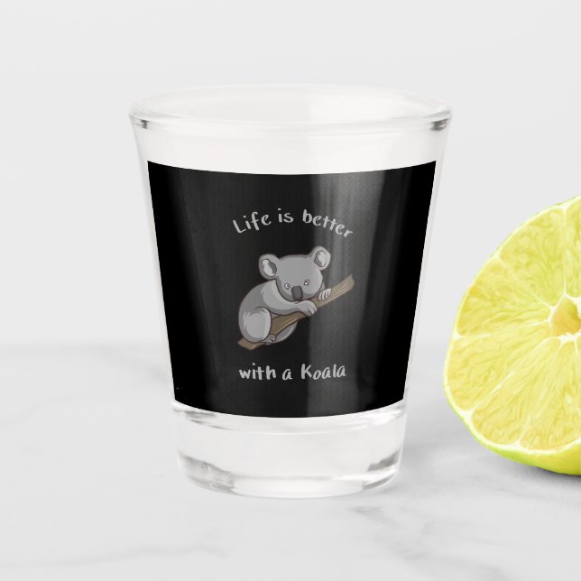 Copo De Shot A Vida É Melhor Com Koala (Frente)
