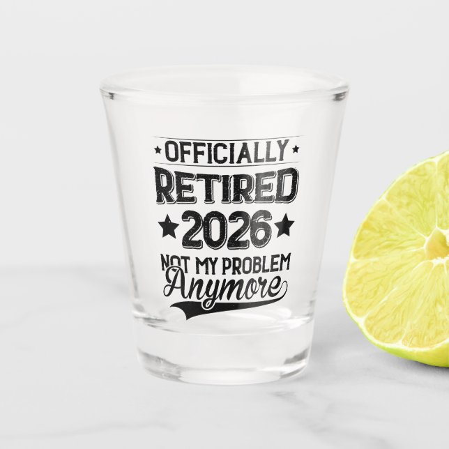 Copo De Shot Aposentado Oficialmente 2026 Não É Mais Meu Proble (Frente)