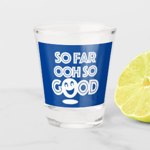 Copo De Shot Até Agora Ooh Tão Bom Feliz