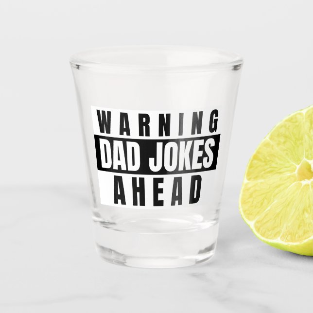 Copo De Shot Aviso sobre Piadas do Pai à Frente (Frente)