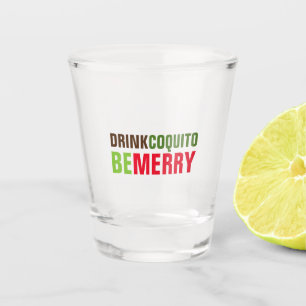 Copo De Shot Beba Coquito Seja Alegre Natal