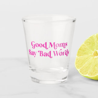 Copo De Shot Boas Mães Dizem Más Palavras Retro Rosa