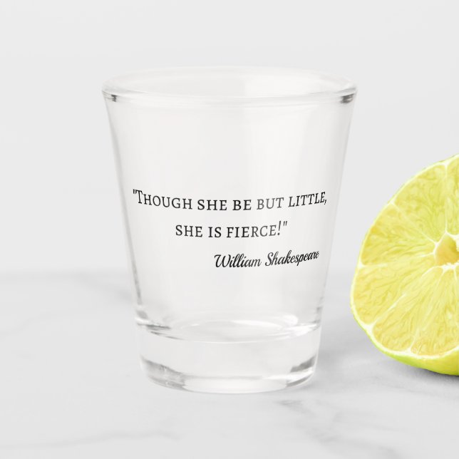 Copo De Shot Citação de Shakespeare - Pouco, mas feroz (Frente)