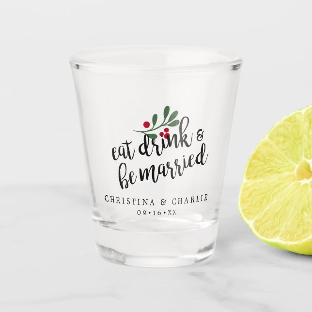 Copo De Shot Coma, Beba e Seja Casado Personalizado (Frente)