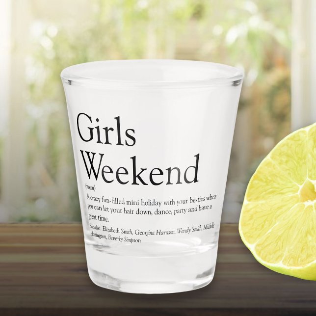 Copo De Shot Definição de Fim de Semana das Meninas Personaliza (Personalized Girls Weekend Definition Shot Glass)