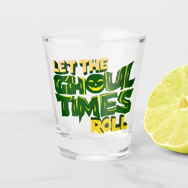Copo De Shot Deixe os tempos de fantasma rolar o Funny Pun (Frente)