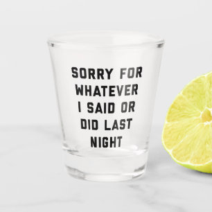 Copo De Shot Desculpe A Citação Da Noite Passada
