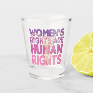 Copo De Shot Direitos das mulheres são direitos humanos Pró-e