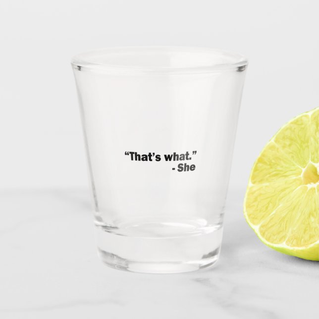 Copo De Shot Ela Disse (Frente)