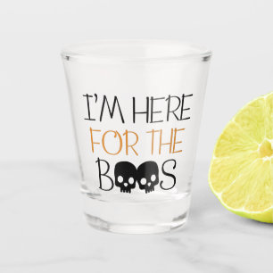 Copo De Shot Estou aqui pelos Boos